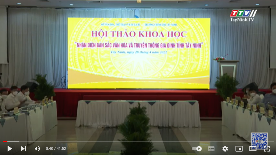 Hội thảo khoa học Nhận diện bản sắc văn hóa và truyền thống gia đình tỉnh Tây Ninh